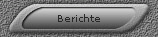 Berichte
